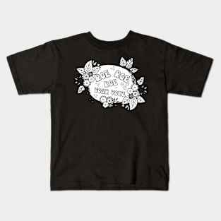 Roe roe Roe Your Vote Black And White Kids T-Shirt